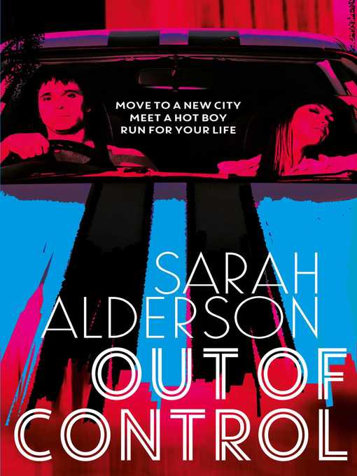 Title details for Out of Control by Sarah Alderson - Wait list